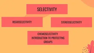 CHEMOSELECTIVITY AND PROTECTING GROUPS