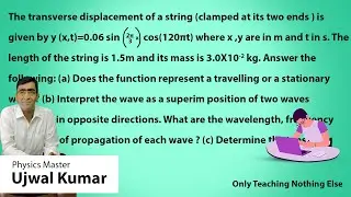 The transverse displacement of a string (clamped at its two ends ) is given by y(x,t)=0.06sin ((2pi)