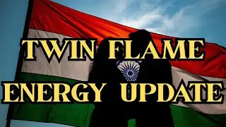 TWIN FLAME ENERGY UPDATE