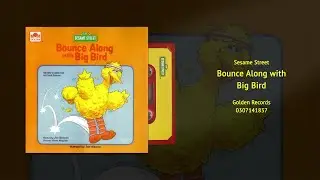 Bounce Along with Big Bird - Sesame Street Exercise Album (GR 0307141837) | Vintage Muppets Restored