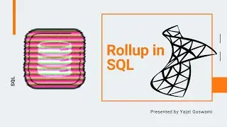 Rollup in SQL | SubTotal | GrandTotal | SumIf | MySQL | Pivots | Yajat Goswami | Ivy Pro School