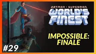 BATMAN/SUPERMAN: WORLDS FINEST #29 'IMPOSSIBLE: FINALE' | In-Depth Review
