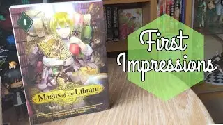 First Impressions || Magus of the Library
