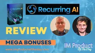 Recurring AI Review + Award-Winning Bonuses To Make It Work FASTER (Worth $997)!