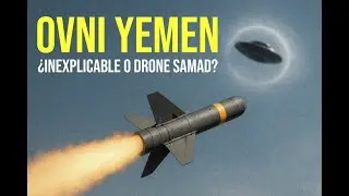OVNI YEMEN: &iquest;Inexplicable o Dron Samad impactado por un misil Hellfire?