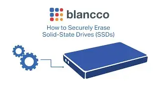 How to Permanently Erase SSDs | Blancco Drive Eraser