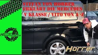 Stefan erklärt die Mercedes V Klasse / Vito von a - z. Kompakt Lang Extralang e.t.c./ HorrerTV #8