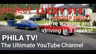 LUCKY 914 PROJECT UPDATE part11 RUNNING AND DRIVING WEEK 3 PHILA TV!
