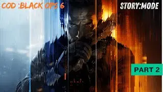 CALL OF DUTY: BLACK OPS 6 Story Mode  | Full Gameplay Walkthrough | COD BO6
