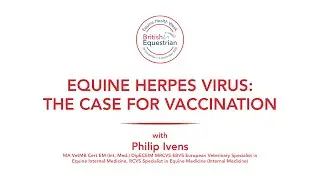 EHW22: Equine herpes virus &ndash; the case for vaccination