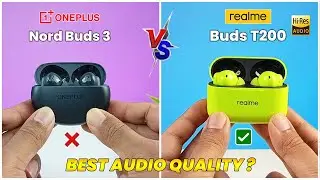 Realme Buds T200 VS Oneplus Nord Buds 3 ⚡Ultimate Comparison⚡Oneplus Nord Buds 3 VS Realme Buds T200