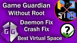 Учебное пособие по Game Guardian без рут-прав | Исправление ошибок демона, автоматического закрыт...
