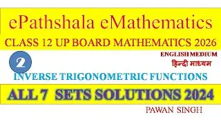 Ch 2 Inverse Trigonometric Functions All Set All PYQ 2024 UP BOARD PAWAN SINGH 