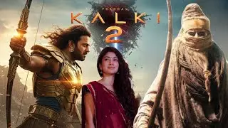 Kalki 2 Movie Latest News | Prabhas | Amitabh Bachchan, Kamal Haasan | Deepika Padukone | Movie 2026