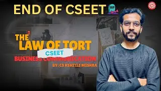 ||Law of Tort|| CSEET | BUSINESS COMMUNICATION | DAY 01|| #cseet #cseetfreebatch #cseetvideolectures