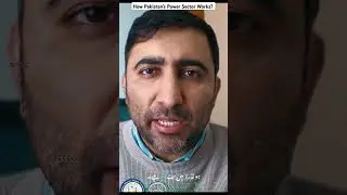 How Pakistan&rsquo;s Power Sector Works? #educationalcontent  #electricitypakistan #powerutilities
