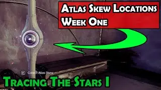 Atlas Skews Week One Locations [Tracing the Stars 1] | Season Of The Lost | Destiny 2