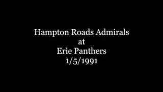 Hampton Roads Admirals at Erie Panthers -- 1/5/1991 (late 3rd Period)