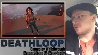DEATHLOOP: Gameplay Walkthrough Reaction & Review