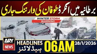 Storm Ingrid warning issued in the UK | ARY News 6 AM Headlines | 28th Jan 2026