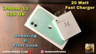 iPhone 11 Unboxing & First Look | Green colour 128 gb Apple 20 Watt Fast Charger Junaid Raees Vlogs