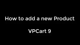 How To Add a New Product in VPCart 9