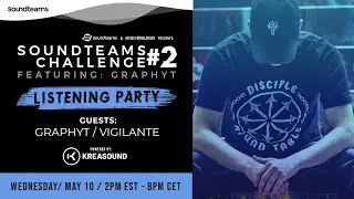 SOUNDTEAMS CHALLENGE #2 / FEATURING : GRAPHYT / FEEDBACK SESSION 🔥