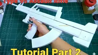 Type 95 assault rifle, tutorial part 2 is here