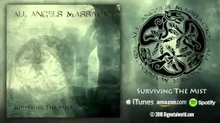 ALL ANGELS MASSACRE - Surviving The Mist (2016)