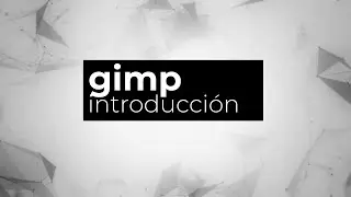 Aprende a retocar imágenes con Gimp en 30 minutos