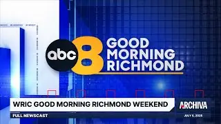 WRIC Good Morning Richmond Weekend (9AM) - Full Newscast | July 5, 2025