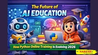 AI Education in 2026: How Python Online Training Is Transforming the Future | 2047.