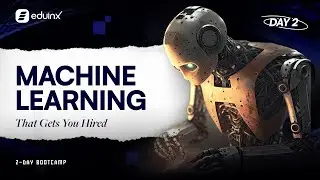 Machine Learning - Day 2 | Learn Smarter with Eduinx