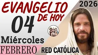 Evangelio de Hoy Miercoles 04 de Febrero de 2026 | REFLEXIÓN | Red Catolica