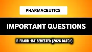 Pharmaceutics 1st Semester Important Questions | B Pharm 1st Semester 