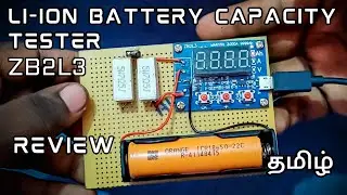 ZB2L3 li-ion battery capacity tester | review and connection details | testing | தமிழ் #18650battery