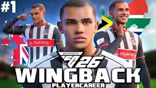 FC 26 WINGBACK CAREER MODE #1 4K📽 || THE WONDERKID FROM SOUTH AFRICA🇿🇦 & ENGLAND🇬🇧