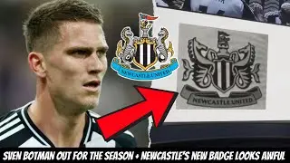 Newcastle United THIS BADGE IS AWFUL + Sven Botman IS OUT INJURED AGAIN !!!!!