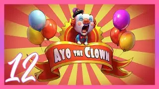 Ayo the Clown / Part 12 / 