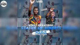 Worst Behaviour-Statue Of Liberty Bang Mixtape