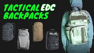 Top 5 Tactical Backpacks for EDC in 2023: A Comprehensive Guide
