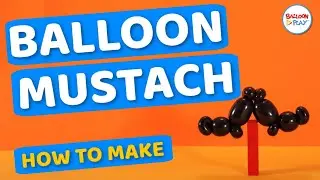 How to make Balloon Mustach? BalloonPlay 🎈