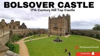 Bolsover Castle | English Heritage | Knights Tournament | 17th Century Hill Top Castle | England UK