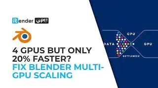 4 GPUs But Only 20% Faster? — Fix Blender Multi-GPU Scaling | iRender Tips & Tricks