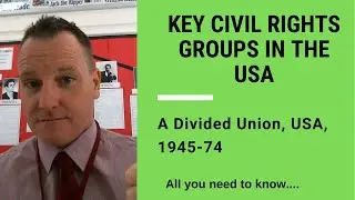 Key Civil Rights groups - a brief explanation