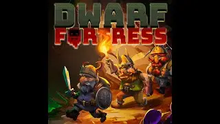 Dwarf Fortress: Dungeon Master Statement of Intent