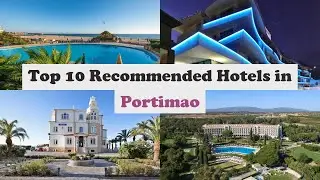 Top 10 Recommended Hotels In Portimao | Best Hotels In Portimao