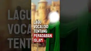 Vocaloid versi islami!?
