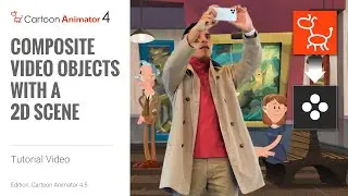 Cartoon Animator 4.5 Tutorial - Composite Video Objects with a 2D Scene using Movavi