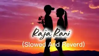 RAJA RANI || ᱨᱟᱡᱟ  ᱨᱟᱹᱱᱤ || NEW SANTALI Song 2025-26 || Slowed And Reverd  Song || 